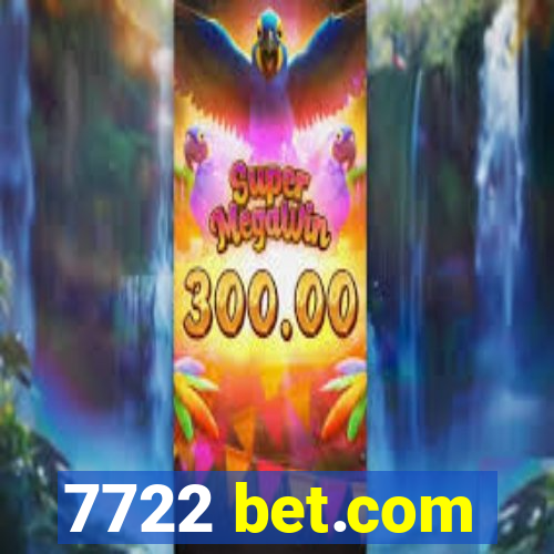 7722 bet.com